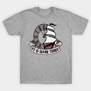 dam time T-Shirt